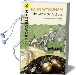 The Midwich Cuckoos Audiobook download free by John Wyndham