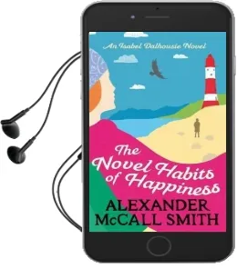 The Novel Habits of Happiness Audiobook download free by Alexander Mccall Smith
