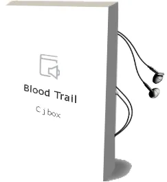 Blood Trail Audiobook download free by C J Box