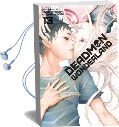 Deadman Wonderland, Vol. 13 Audiobook download free by Jinsei Kataoka