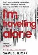 Audiobook I'M Travelling Alone: (Munch and Kruger Book 1) author Samuel Bjork