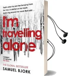 I'M Travelling Alone: (Munch and Kruger Book 1) Audiobook download free by Samuel Bjork