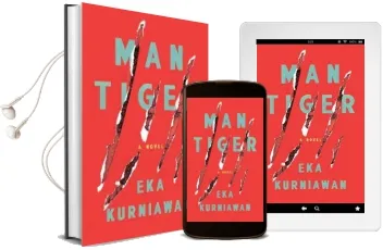 Man Tiger: A Novel Audiobook download free by Eka Kurniawan