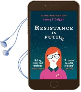 Resistance is Futile Audiobook download free by Jenny T. Colgan