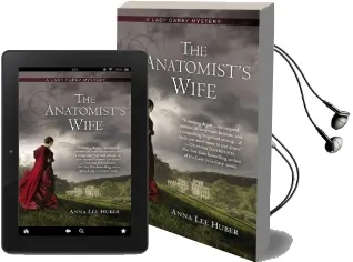 The Anatomist'S Wife: A Lady Darby Mystery Book 1 Audiobook download free by Anna Lee Huber