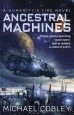 Audiobook Ancestral Machines: A Humanity'S Fire Novel author Michael Cobley