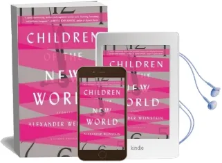 Children of the new World: Stories Audiobook download free by Alexander Weinstein