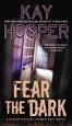 Audiobook Fear the Dark: A Bishop/Special Crimes Unit Novel author Kay Hooper