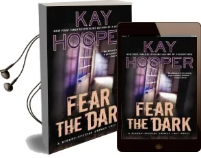 Fear the Dark: A Bishop/Special Crimes Unit Novel Audiobook download free by Kay Hooper
