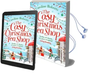 The Cosy Christmas Teashop: Cakes, Castles and Wedding Bells - the Perfect Feel Good Romance Audiobook download free by Caroline Roberts