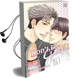 Don'T be Cruel: 2-In-1 Edition, Vol. 2: Includes Vols. 3 & 4 Audiobook download free by Yonezou Nekota