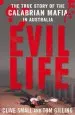 Audiobook Evil Life: The True Story of the Calabrian Mafia in Australia author Clive Small