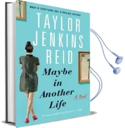 Maybe in Another Life: A Novel Audiobook download free by Taylor Jenkins Reid