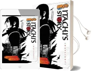 Naruto: Itachi'S Story, Vol. 1: Daylight Audiobook download free by Takashi Yano