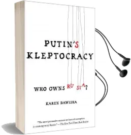 Putin'S Kleptocracy: Who Owns Russia? Audiobook download free by Karen Dawisha