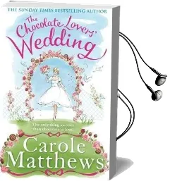 The Chocolate Lovers' Wedding Audiobook download free by Carole Matthews