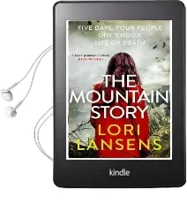 The Mountain Story Audiobook download free by Lori Lansens