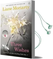 Three Wishes: From the Bestselling Author of big Little Lies, now an Award Winning tv Series Audiobook download free by Liane Moriarty