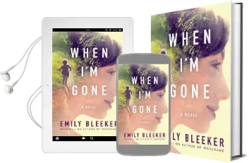 When i'm Gone: A Novel Audiobook download free by Emily Bleeker