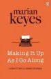 Audiobook Making it up as i go Along author Marian Keyes