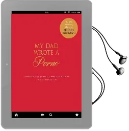 My dad Wrote a Porno: The Fully Annotated Edition of Rocky Flintstone'S Belinda Blinked Audiobook download free by James Cooper