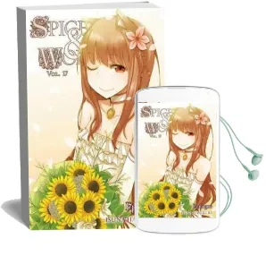 Spice and Wolf, Vol. 17 (Light Novel): Epilogue Audiobook download free by Isuna Hasekura