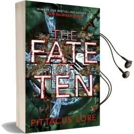 The Fate of ten: Lorien Legacies Book 6 Audiobook download free by Pittacus Lore