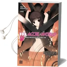 Accel World, Vol. 6 (Light Novel): Shrine Maiden of the Sacred Fire Audiobook download free by Reki Kawahara