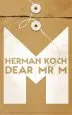 Audiobook Dear mr. m author Herman Koch