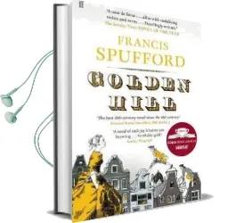 Golden Hill Audiobook download free by Francis Spufford
