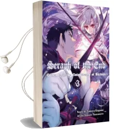 Seraph of the end 3: Guren Ichinose: Catastrope at Sixteen Audiobook download free by Takaya Kagami