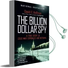 The Billion Dollar spy: A True Story of Cold war Espionage and Betrayal Audiobook download free by David E Hoffman