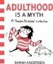 Audiobook Adulthood is a Myth: A Sarah'S Scribbles Collection author Sarah Andersen