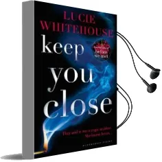 Keep you Close Audiobook download free by Lucie Whitehouse