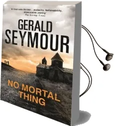 No Mortal Thing Audiobook download free by Gerald Seymour