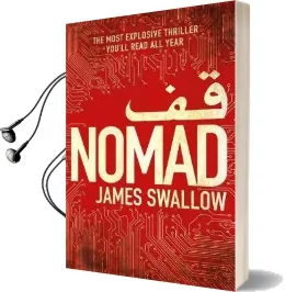 Nomad: The Most Explosive Thriller You'Ll Read all Year Audiobook download free by James Swallow