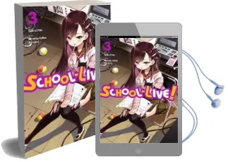 School-Live!, Vol. 3 Audiobook download free by Norimitsu Kaihou