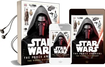 Star Wars the Force Awakens the Visual Dictionary Audiobook download free by Pablo Hidalgo