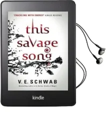 This Savage Song Audiobook download free by V. E. Schwab