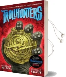 Trollhunters: The Book That Inspired the Netflix Series Audiobook download free by Guillermo Del Toro