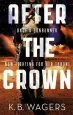 Audiobook After the Crown: The Indranan War, Book 2 author K. B. Wagers