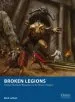 Audiobook Broken Legions: Fantasy Skirmish Wargames in the Roman Empire author Mark Latham