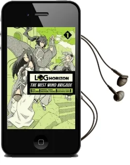 Log Horizon: The West Wind Brigade, Vol. 1 Audiobook download free by Mamare Touno