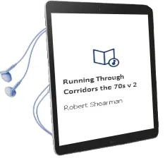 Running Through Corridors: The 70s v. 2 Audiobook download free by Robert Shearman
