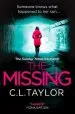 Audiobook The Missing: The Gripping Psychological Thriller That'S got Everyone Talking... author C. L. Taylor