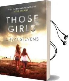 Those Girls Audiobook download free by Chevy Stevens