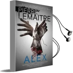 Alex: The Heart-Stopping International Bestseller Audiobook download free by Pierre Lemaitre