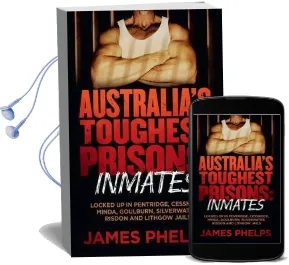 Australia'S Toughest Prisoners: Inmates Audiobook download free by James Phelps