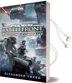 Battlefront: Twilight Company (Star Wars) Audiobook download free by Alexander Freed