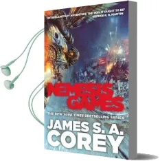 Nemesis Games: Book 5 of the Expanse (Now a Major tv Series on Netflix) Audiobook download free by James S. A. Corey
